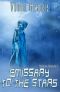 [Hashka Chronicles 02] • Emissary to the Stars